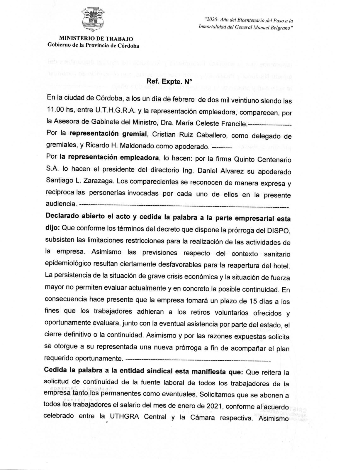 Nueva Audiencia con Quinto Centenario S. A Nuevo UTHGRA Córdoba